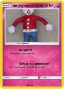 Ian (my weird