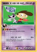 MABEL E KID VS