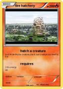 fire hatchery