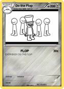 Do the Flop