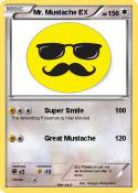 Mr. Mustache EX