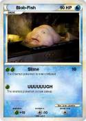 Blob-Fish