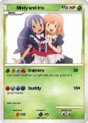 Misty and Iris