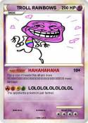 TROLL RAINBOWS