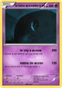la luna acosado