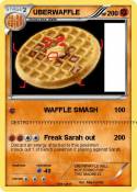 UBERWAFFLE
