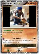 oh shoot a rat