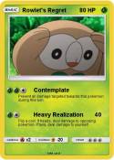 Rowlet's Regret