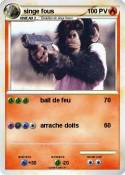singe fous
