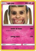 ugly guy