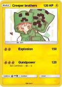 Creeper brother