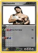 fatal bazooka
