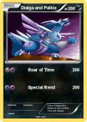 Dialga and Palk