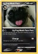 Ug Pug Mush