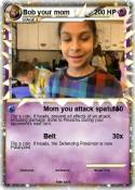 Bob your mom