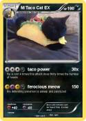 M Taco Cat EX