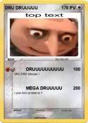DRU DRUUUUU