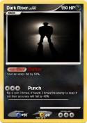 Dark Riser