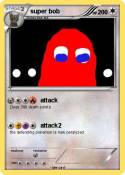 super bob