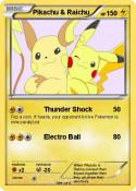 Pikachu & Raich