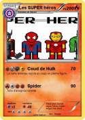 Les SUPER héros