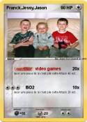 Franck,Jessy,Jason
