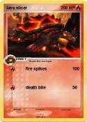 lava slicer
