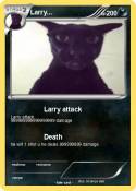 Larry...