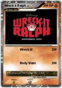 Wreck it Ralph