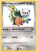 Snivy,Tepig,and