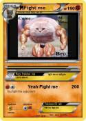 Fight me