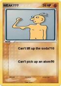 WEAK???