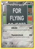DARK CRUSHER