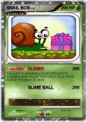 SNAIL BOB
