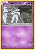 TROOPER DOG
