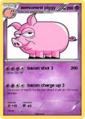 awesomest piggy