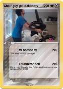 Chair guy got