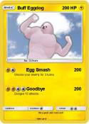 Buff Eggdog