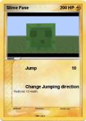 Slime Fase