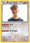 Morgz is bad