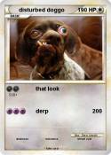 disturbed doggo