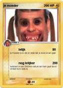 je moeder