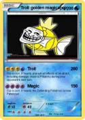 Troll golden