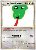 Mr. Retardosaur