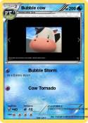 Bubble cow