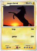 mega cheval