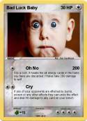 Bad Luck Baby
