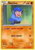 Mega Derp