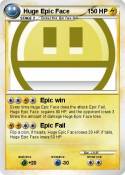 Huge Epic Face
