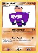Maxum Man EX